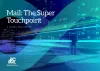 Mail: The Super Touchpoint cover photo
