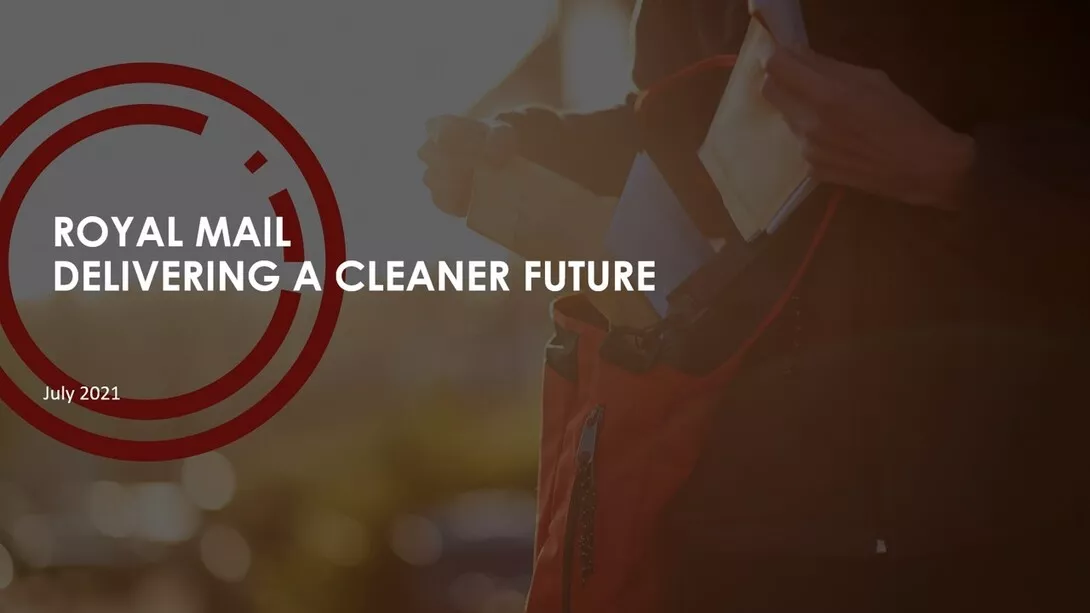 Royal Mail delivering a cleaner future slides