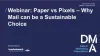 Paper vs Pixels - Why Mail can be a sustainable choice